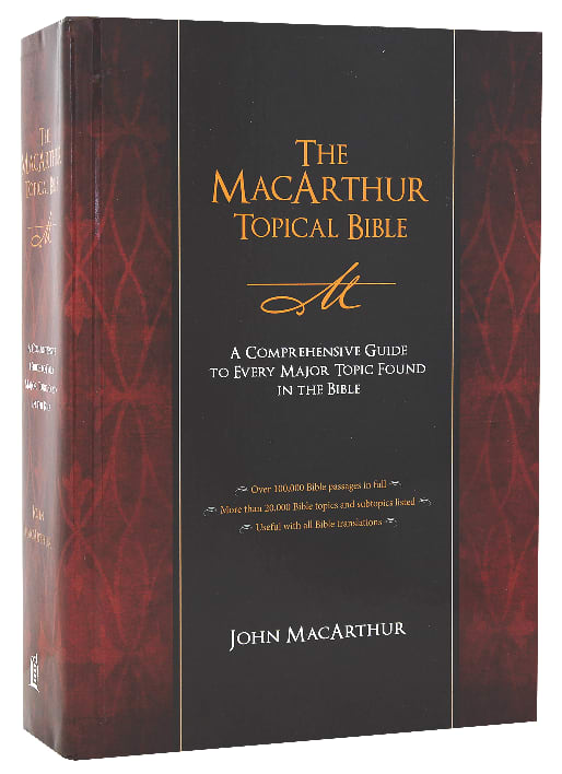 The Macarthur Topical Bible