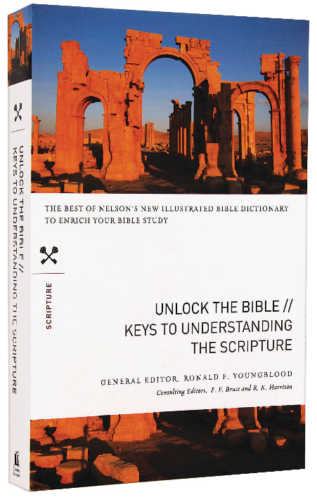 Keys to Understanding the Scripture (Unlock The Bible Series)