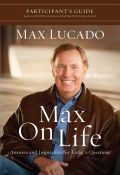 Max on Life (Particpant's Guide)