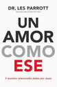 Amor Como Ese, Un: 5 Secretos Relacionales Dados Por Jesus (Spanish)