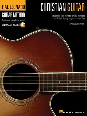 Christian Guitar Method: A Beginner's Guide (Music Book With Cdrom)
