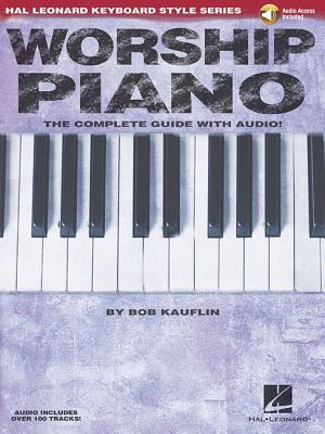 Worship Piano: Hal Leonard Keyboard Style Series (Music Book) (Includes Online Audio)