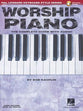 Worship Piano: Hal Leonard Keyboard Style Series (Music Book) (Includes Online Audio)