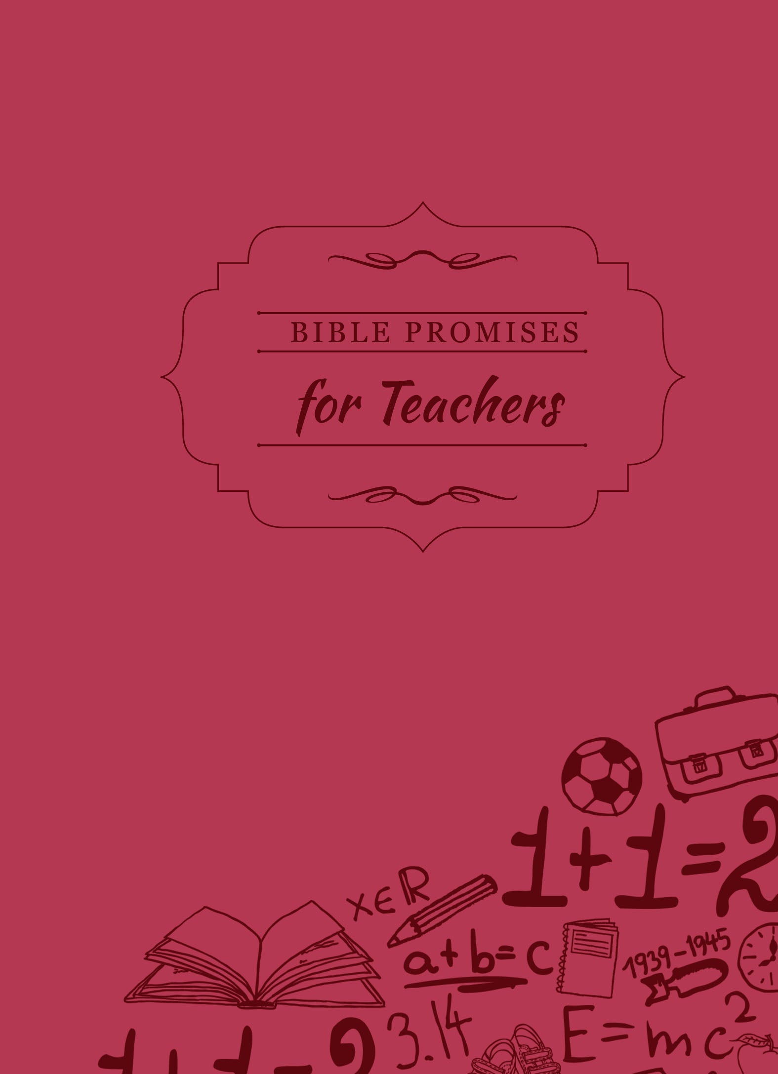 Bible Promises For Teachers (Bible Promises Series)