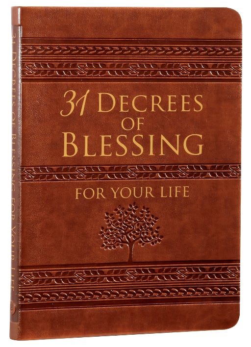 31 Decrees of Blessing For Your Life