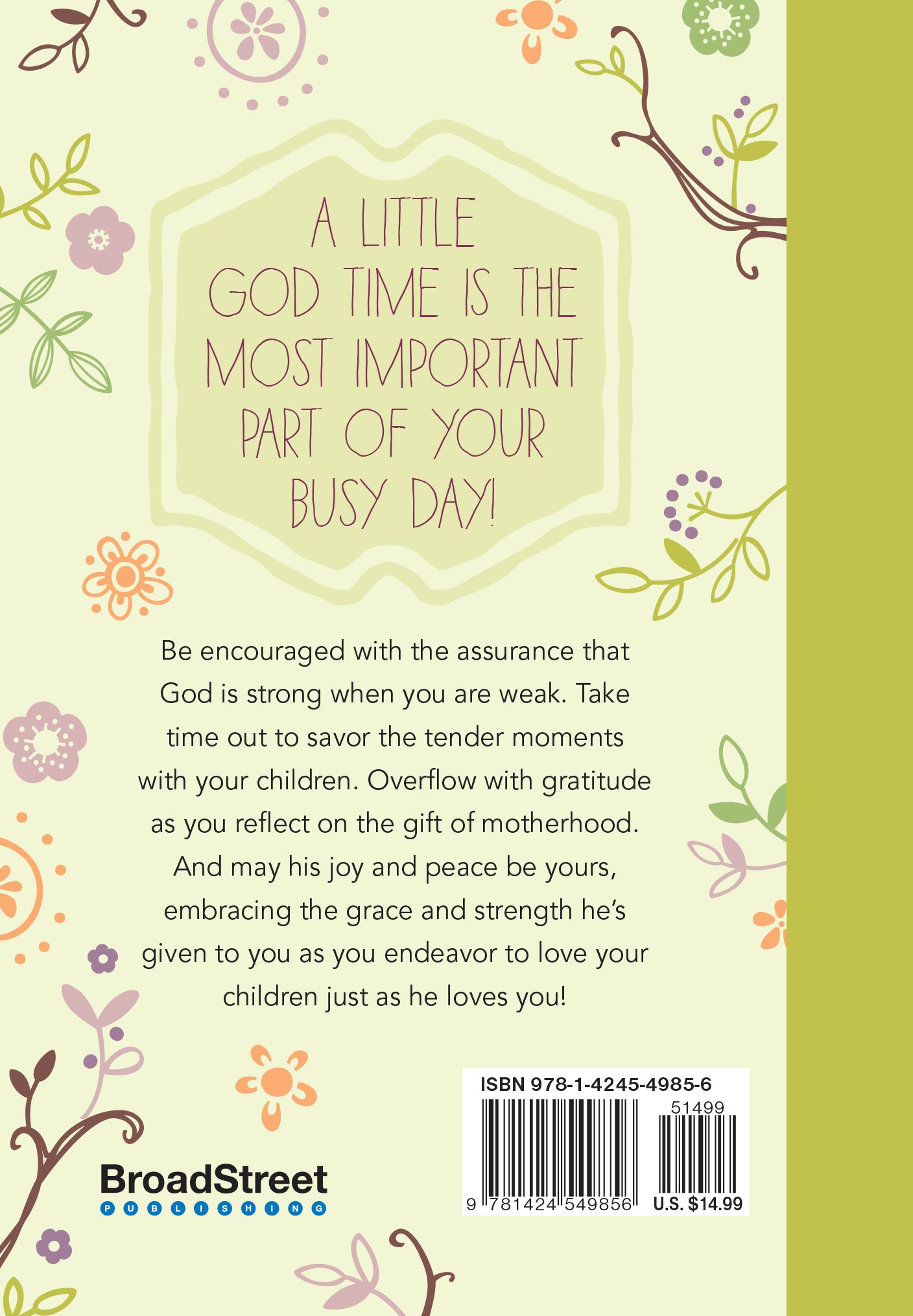 Little God Time For Mothers, A: 365 Daily Devotions (365 Daily Devotions Series)
