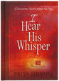 I Hear His Whisper #01: Encounter God's Heart For You. 52 Devotions