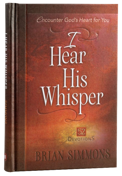 I Hear His Whisper #01: Encounter God's Heart For You. 52 Devotions