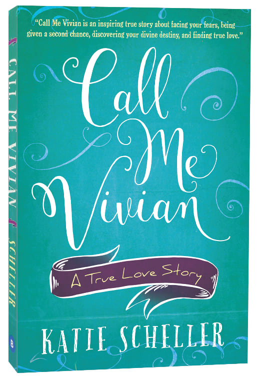Call Me Vivian: A True Love Story