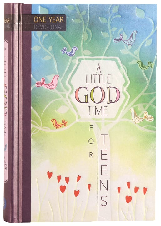 A Little God Time For Teens: 365 Daily Devotions