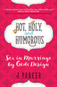 Hot, Holy, and Humorous