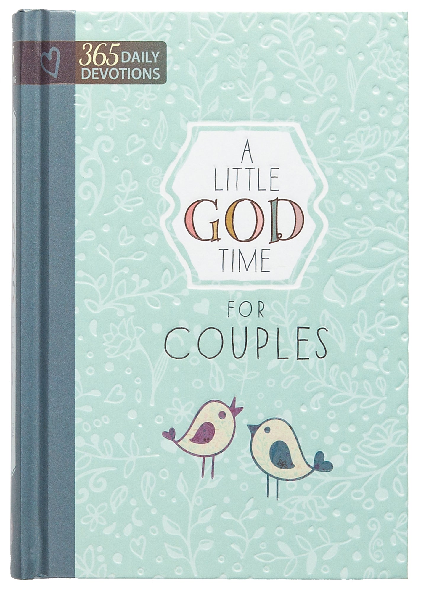 Little God Time For Couples, A: 365 Daily Devotions (365 Daily Devotions Series)