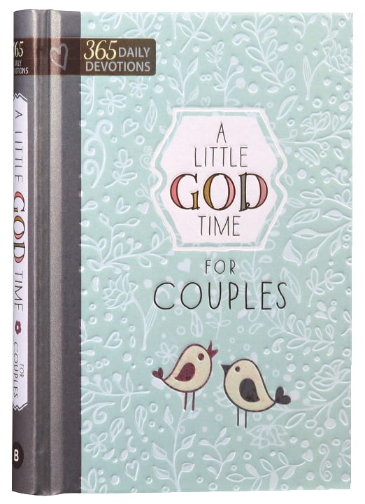 Little God Time For Couples, A: 365 Daily Devotions (365 Daily Devotions Series)