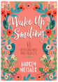 Wake Up Smiling: 40 Devotions For a Hope Filled Life