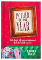 Mother of the Year: 365 Days of Encouragement For Devoted Mums