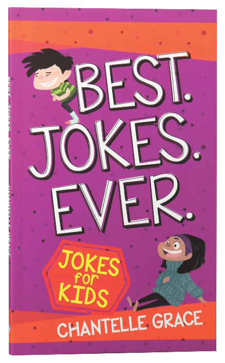 Best Jokes Ever: Jokes For Kids