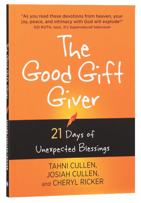 The Good Gift Giver: 21 Days of Unexpected Blessings