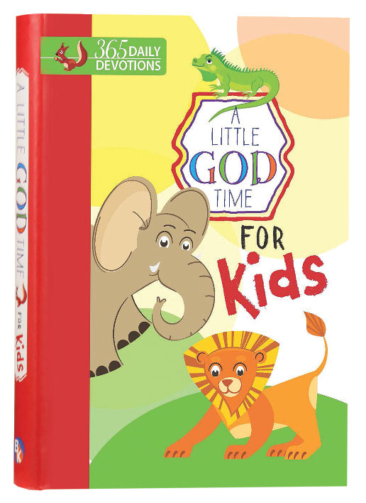 Little God Time For Kids, A: 365 Daily Devotions (365 Daily Devotions Series)