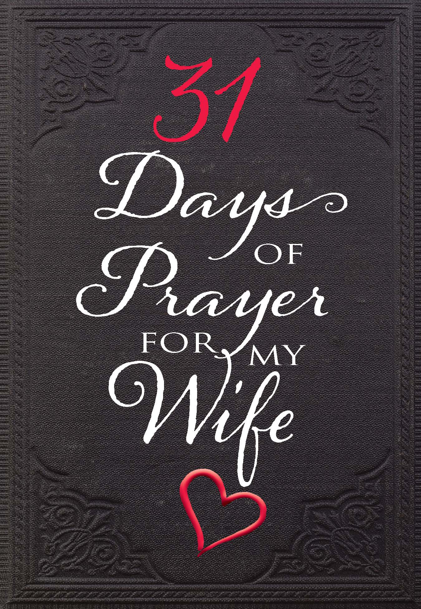 31 Days of Prayer For My Wife