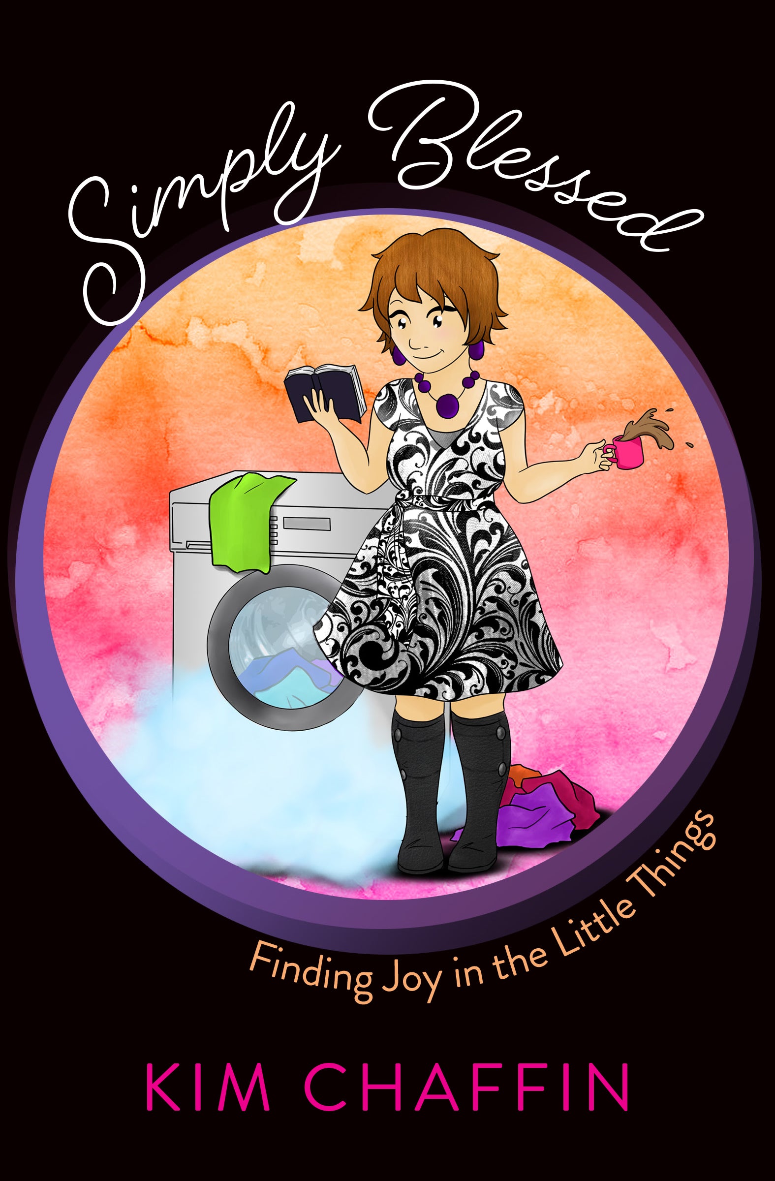 Simply Blessed: Finding God in the Little Things