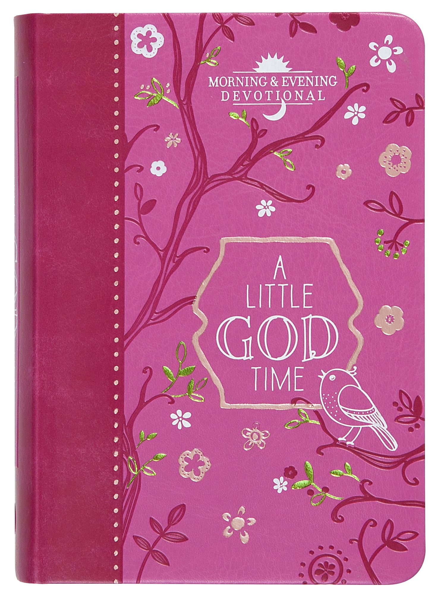 Little God Time, A: Morning & Evening Devotional (365 Daily Devotions Series)