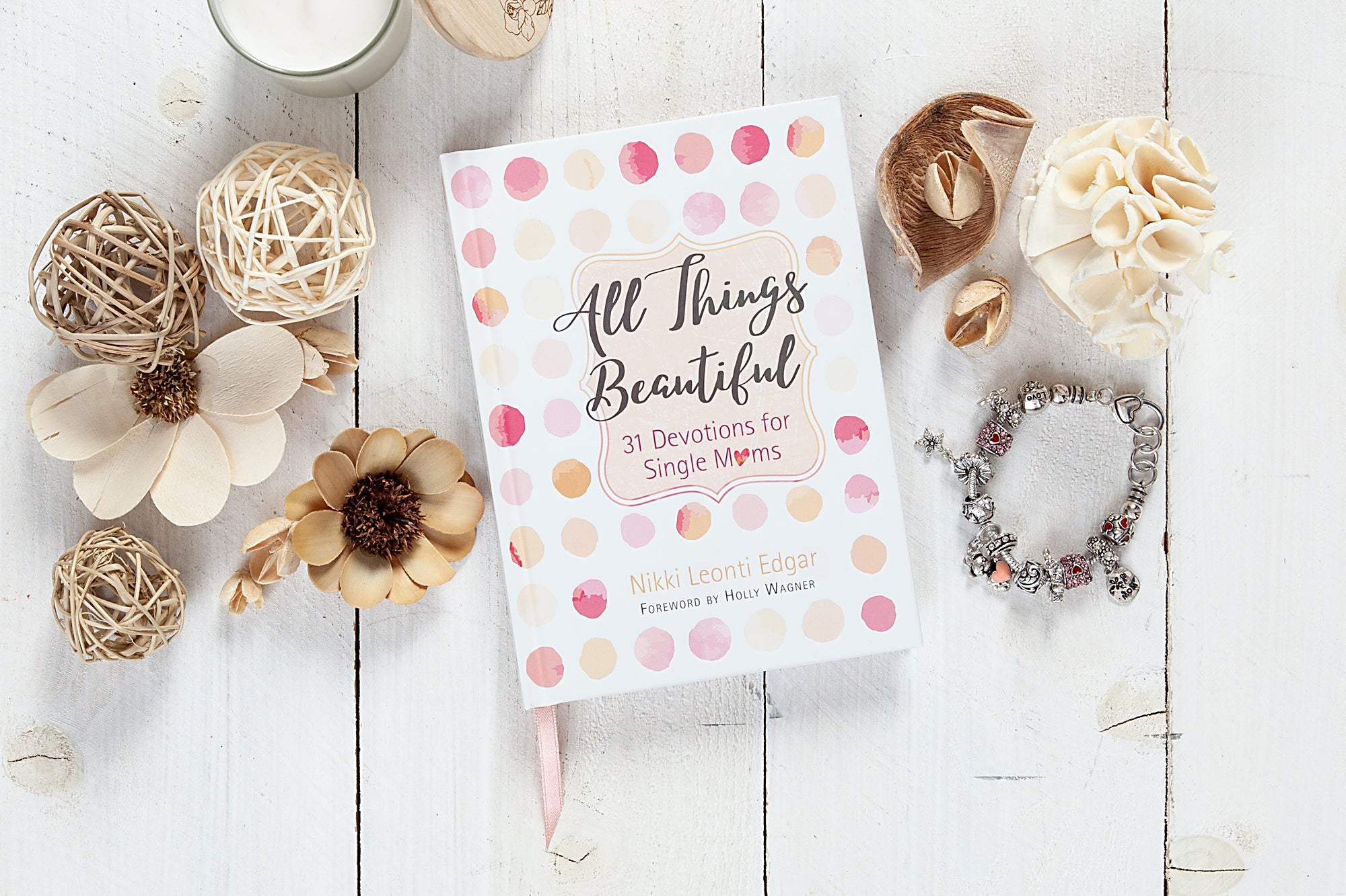 All Things Beautiful: 31 Devotions For Single Moms