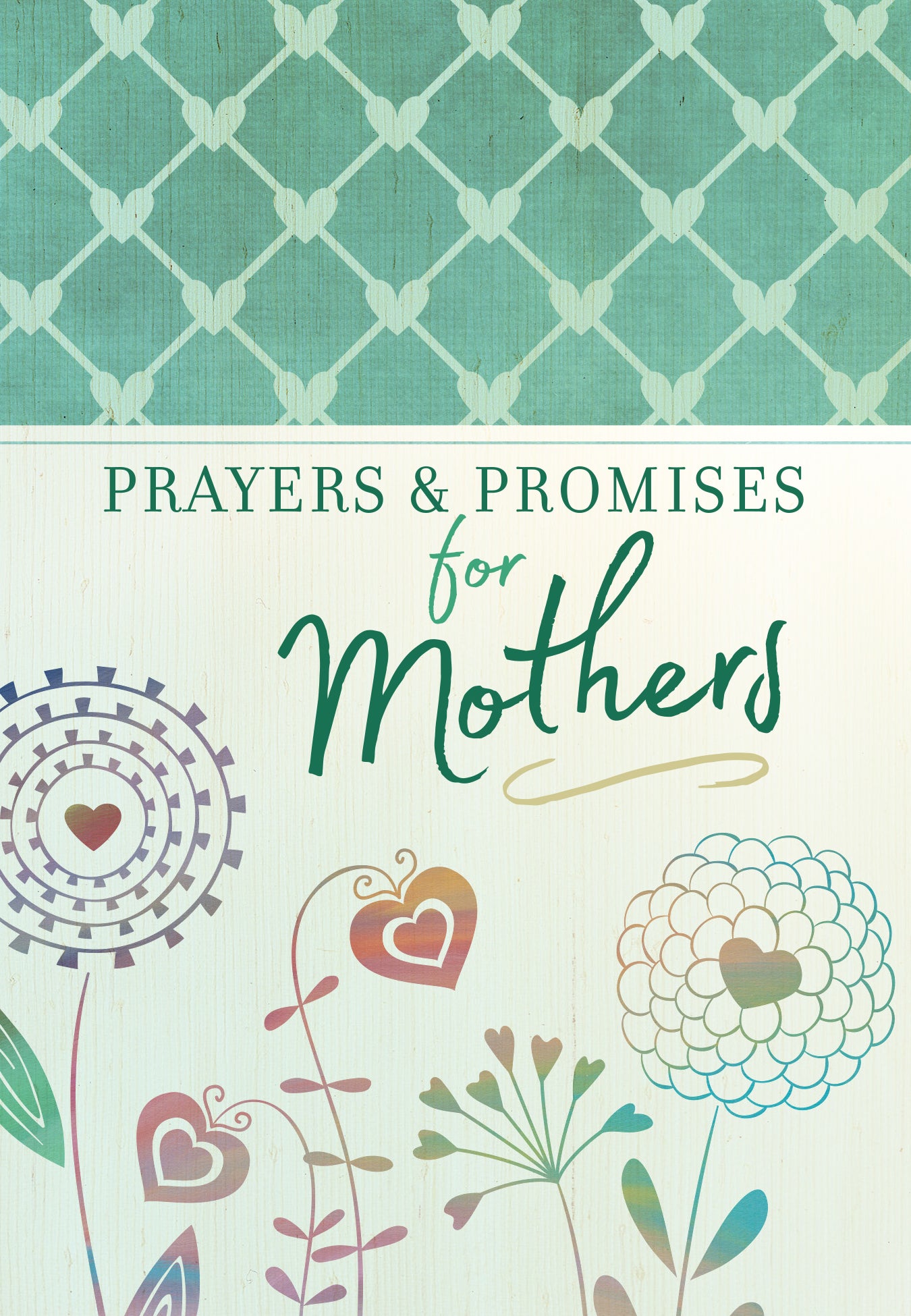 Prayers and Promises For Mothers
