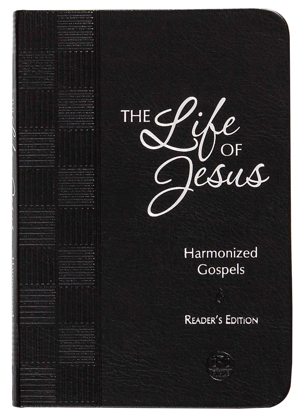 TPT the Life of Jesus: Harmonized Gospels Reader's Edition
