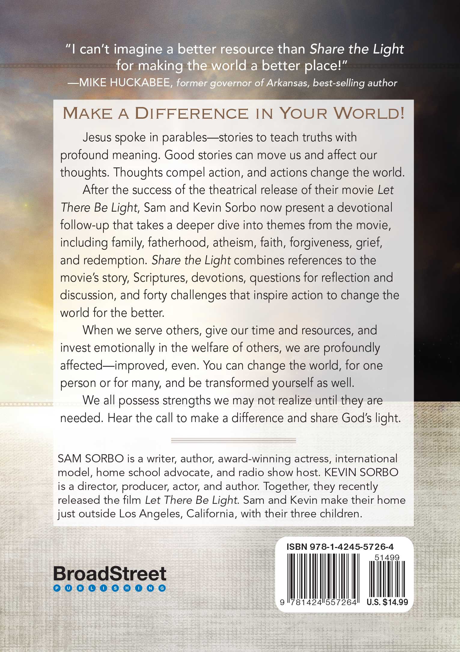 Share the Light: 40 World Changing Devotions (Let There Be Light Movie Reference)