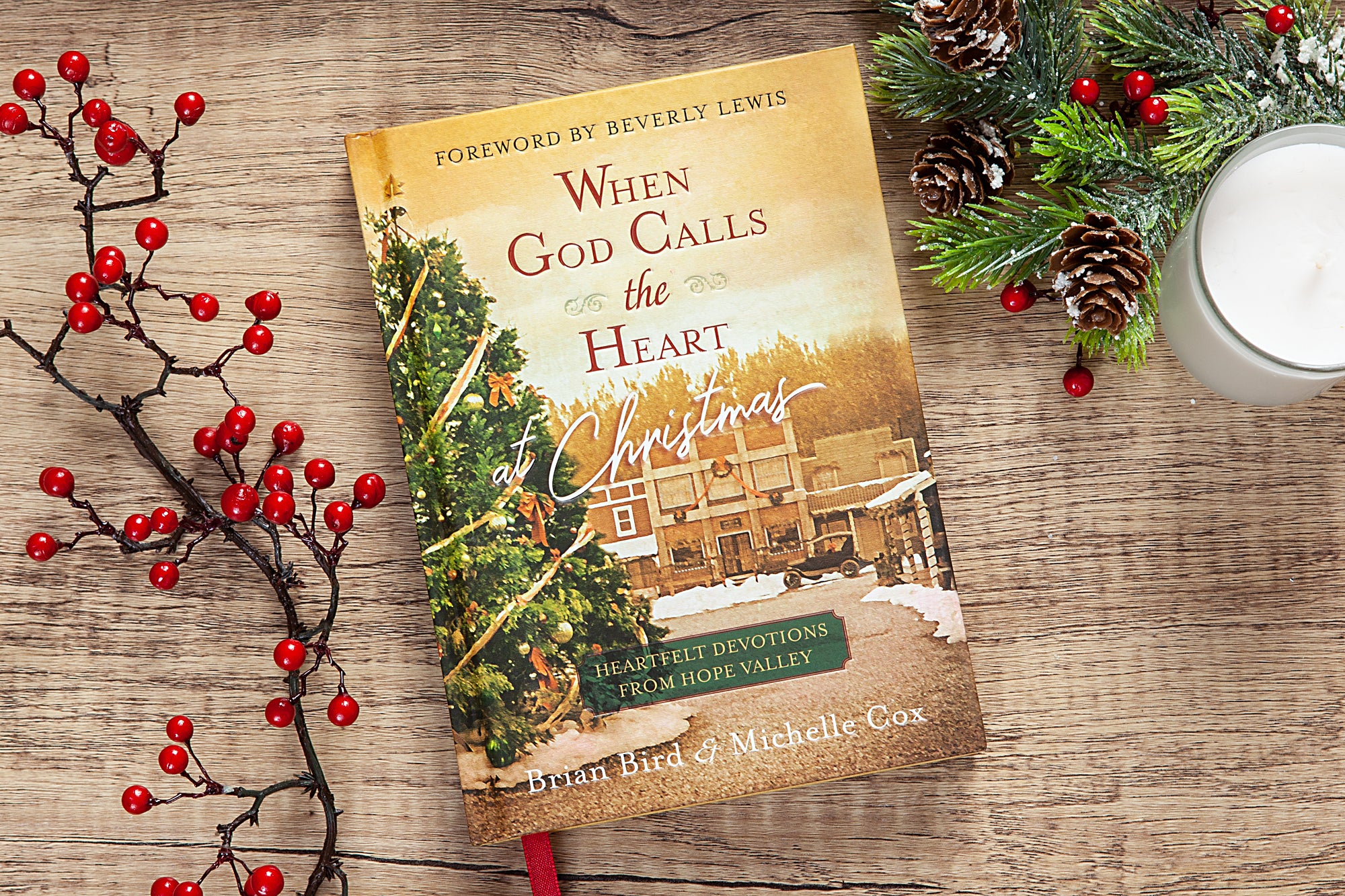 When God Calls the Heart At Christmas: Heartfelt Devotions From Hope Valley
