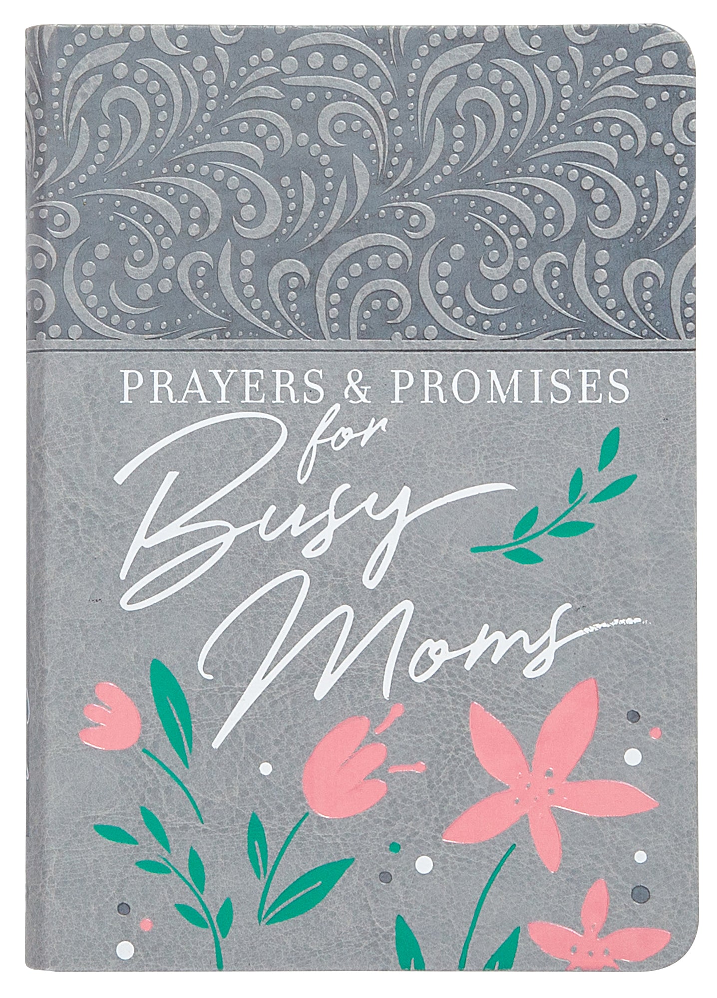 Prayers & Promises For Busy Moms