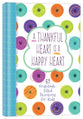 A Thankful Heart is a Happy Heart: 52 Gratitude-Filled Devotions For Kids