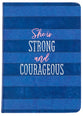 She is Strong and Courageous: A 90-Day Devotional
