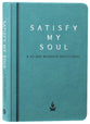 Satisfy My Soul: A 40-Day Worship Devotional
