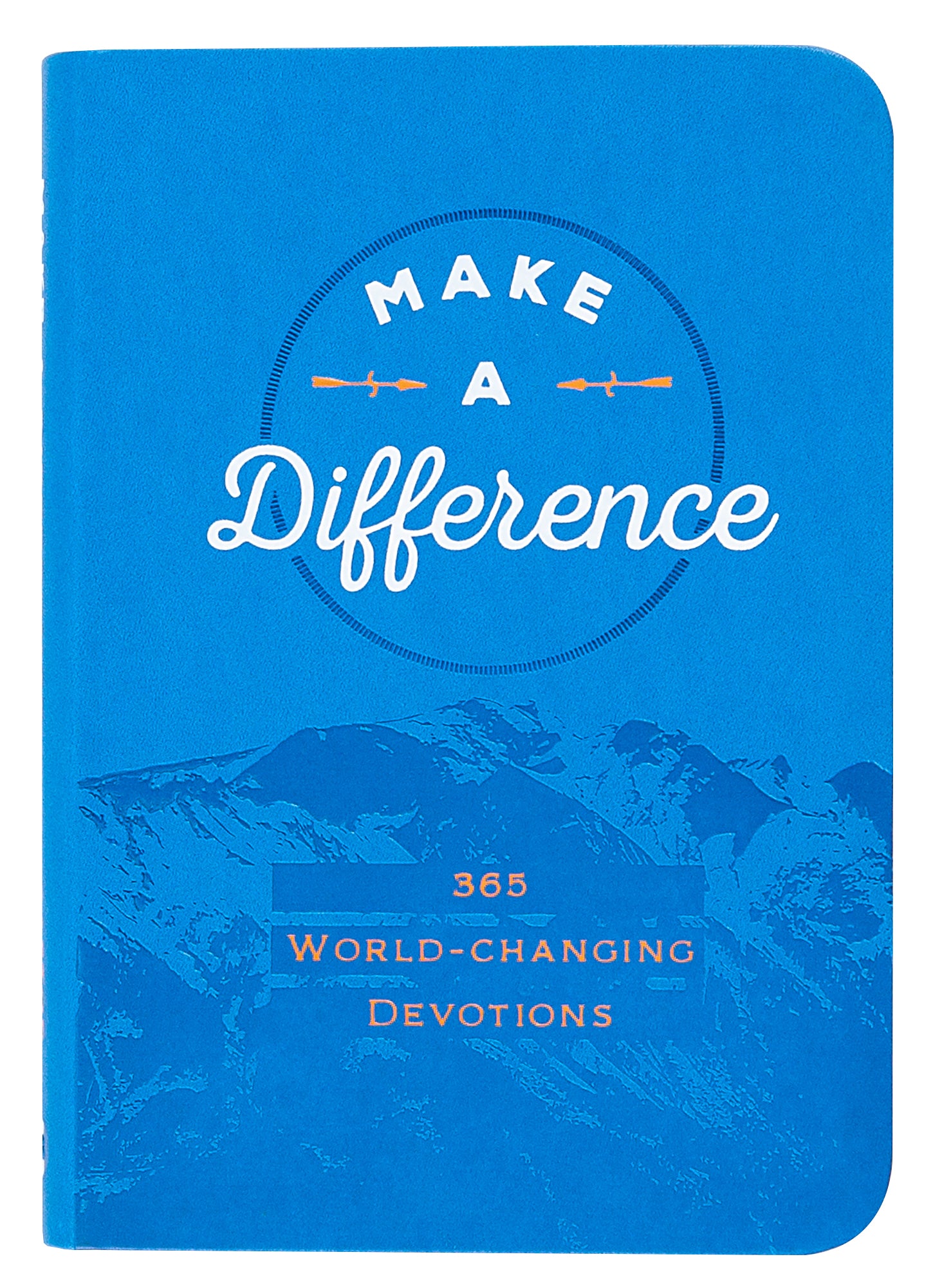 Make a Difference: 365 World-Changing Devotions