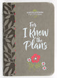 For I Know the Plans: Morning & Evening Devotional
