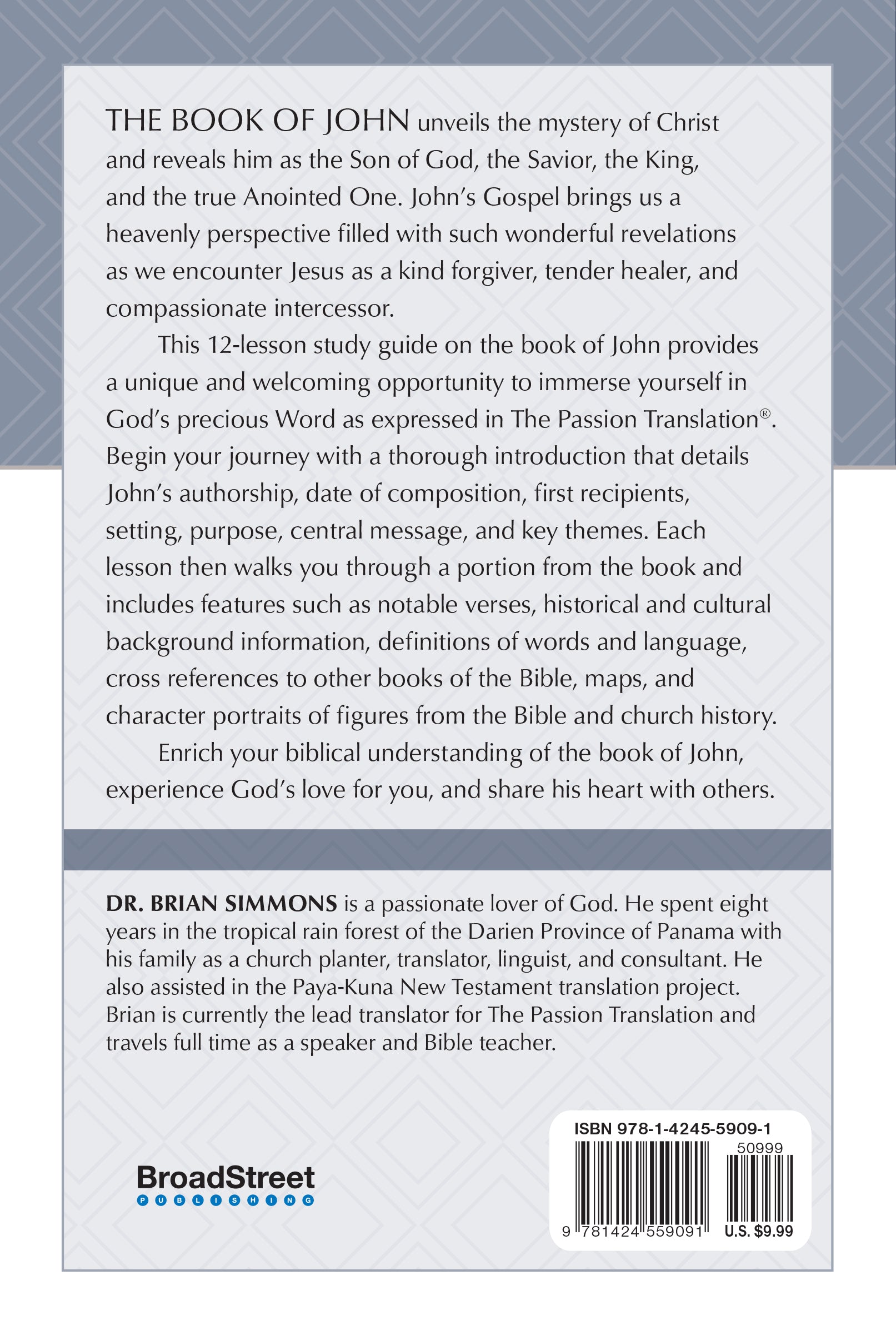 John Bible Study 12 Week Study Guide (2nd Edition) (The Passionate Life Bible Study Series)