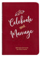 Celebrate Your Marriage: 365 Daily Devotions For Busy Couples