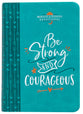 Be Strong and Courageous (Morning & Evening Devotional)