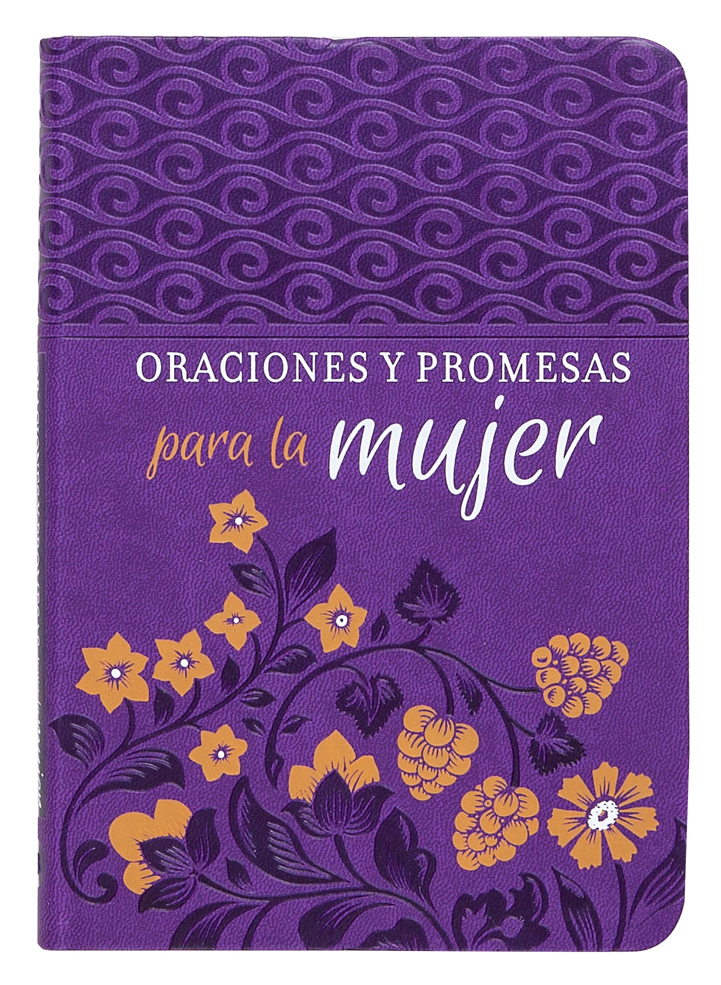 Oraciones Y Promesas Para La Mujer (Spanish)