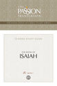The Book of Isaiah (TPT, 12 Lesson Bible Study) (The Passionate Life Bible Study Series)