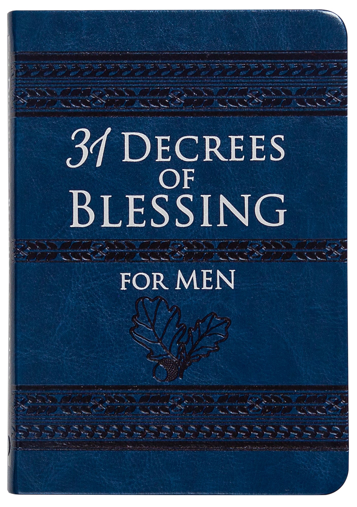 31 Decrees of Blessing For Men