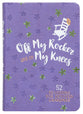 Off My Rocker and on My Knees: 52 Devotions For Devoted Grandmas (Gift Edition)