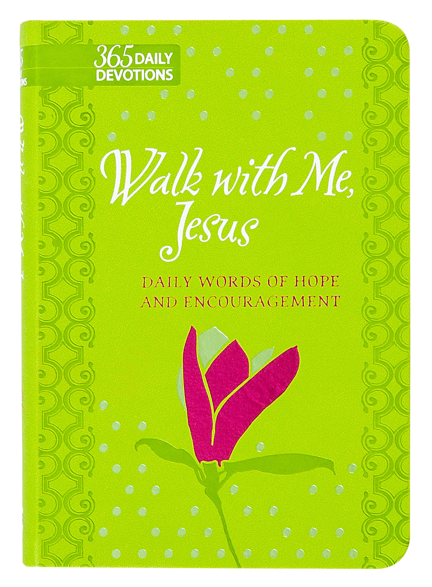 Walk With Me, Jesus: Daily Words of Hope and Encouragement (Gift Edition)
