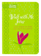 Walk With Me, Jesus: Daily Words of Hope and Encouragement (Gift Edition)