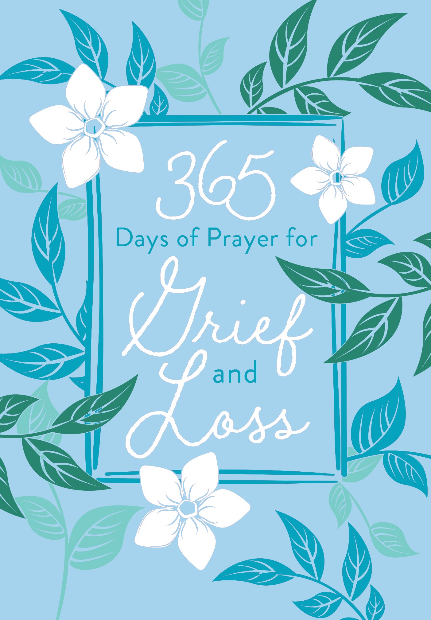 365 Days of Prayer For Grief & Loss