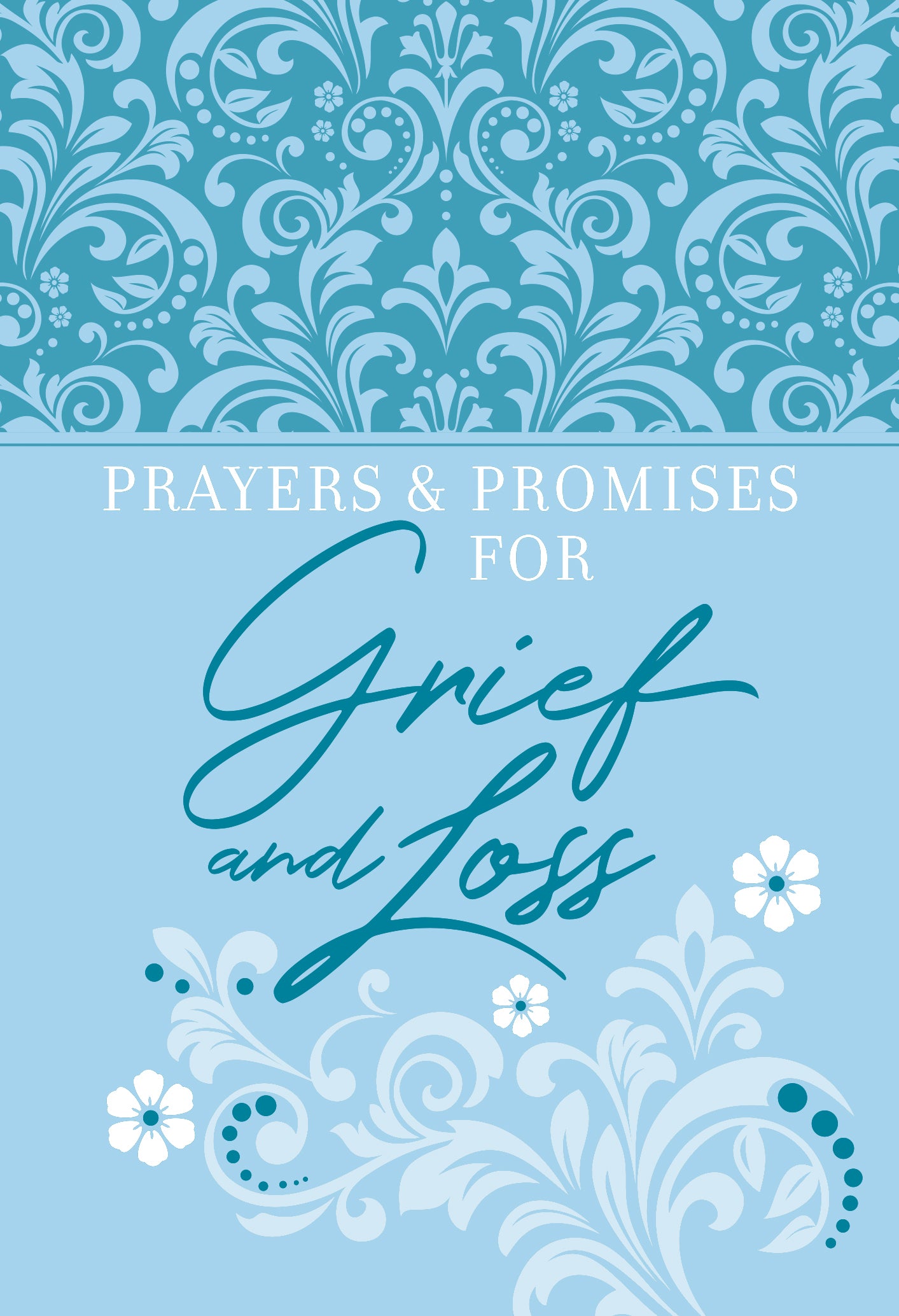 Prayers & Promises For Grief and Loss