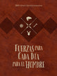 Fuerzas Para Cada Dia Para El Hombre: 365 Dias Devocionario (Spanish)