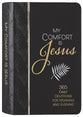 My Comfort is Jesus: 365 Daily Devotions For Morning and Evening