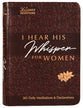 I Hear His Whisper For Women